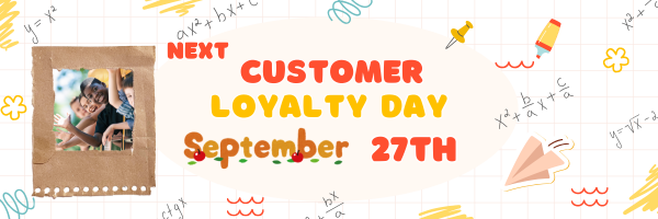Customer Loyalty Day May 28th